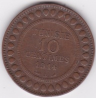 PROTECTORAT FRANCAIS. 10 CENTIMES 1914 A. BRONZE - Tunisie