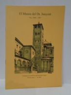 El Museu Del Dr. Junyent. Vic, 1949-1997. Ramon Ordeig Mata. Any 2002. - History & Arts