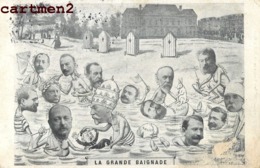 CARTE SATIRIQUE CARICATURE POLITIQUE LA GRANDE BAIGNADE JAURES COMBES VALLE TROUILLOT DELCASSE PELLETAN CLEMENCEAU - Satiriques