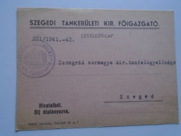 D168936 Hungary  SZEGED  Tankierületi Kir. Főigazgató - Csongrád Vármegye Kir. Tanfelügyelősége 1941 - Otros & Sin Clasificación