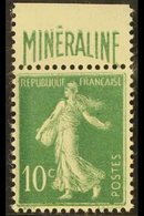 1924-26  10c Green Sower With 'MINERALINE' Printed Advert On Upper Selvage, Yvert 188A, Never Hinged Mint, Fresh & Scarc - Andere & Zonder Classificatie