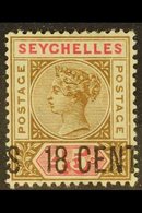 1896  18c On 45c Brown & Carmine, Surcharge SHIFTED TO RIGHT, Hence "S" Of "CENTS" At Left, SG 26, Mint. For More Images - Seychellen (...-1976)