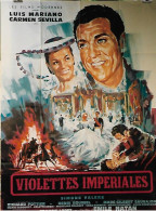 "Violettes Imperiales" Louis Mariano, Carmen Sevilla...1952 - Affiche120x160 - TTB - Afiches & Pósters