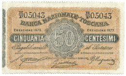 50 CENTESIMI BANCA NAZIONALE TOSCANA REGNO D'ITALIA 1873 BB - Otros & Sin Clasificación