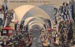 5770 "SALUTI DA PALERMO-EX CONVENTO DEI CAPUCCINI-LE CATACOMBE"-CARTOLINA POSTALE ORIGINALE SPEDITA 1919 - Palermo