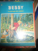 Bessy N° 105 ,  LE BARRAGE DES CASTORS , W . VANDERSTEEN , EDIONS ERASME ( 1973 ) - Bessy