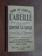 Livre De Comptes Offert Par L'ABEILLE > CONTRE LA GRELE (Grêle) Paris ( Imp. Bouclet & Barri / Voir Photos ) ! - 1900 – 1949