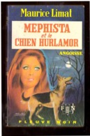 Roman. Maurice Limat. Mephista Et Le Chien Hurlamort. Fleuve Noir Angoisse N° 252. 1974. Etat Moyen.Traces De Rousseur. - Fantásticos