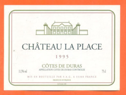 étiquette De Vin Cotes De Duras Chateau La Place 1995 SAG à 33360 - 75 Cl - Vin De Pays D'Oc