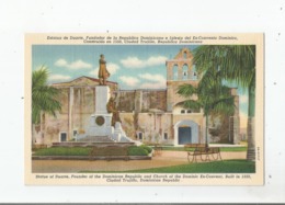 CIUDAD TRUJILLO REPUBLICA DOMINICANA 9.1717 ESTATUA DE DUARTE FUNDADOR DE LA REPUBLICA DOMINICANA - Dominikanische Rep.