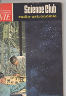 Science Et Vie, Radio Astronomie, De 1965, 62 Pages, Ondes, Radar, Antenne, - Astronomia