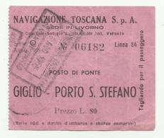 NAVIGAZIONE TOSCANA BIGLIETTO GIGLIO - PORTO S.STEFANO 1958 - Europe