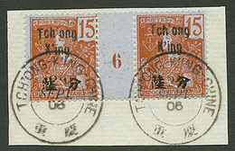 TCHONG-KING : Paire 15c (n°53) Avec MILLESIME 6 Obl. Sur Fragment. Trés Rare En Oblitéré. Tirage = 119. Cote 525€ En Neu - Other & Unclassified