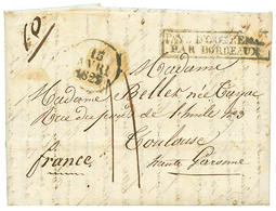 1828 PAYS D' OUTREMER PAR BORDEAUX Sur Lettre Avec Texte Daté "SAINTE MARIE DE MADAGASCAR" Pour La FRANCE. PRECURSEUR Tr - Sonstige & Ohne Zuordnung