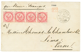 "3F20 Pour Le PEROU" : 1868 Magnifique Bande De 4 Du 80c AIGLE Obl. MQE Sur Lettre De ST PIERRE MARTINIQUE Pour LIMA (PE - Other & Unclassified