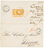 "HAVANA" : 1876 HAVANA PAID + "1-" Tax Marking On Cover To LIMA (PERU). Verso, PERU 10c POSTAGE DUE Canc. LIMA + Transit - Other & Unclassified