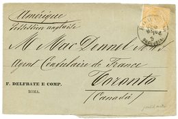 "PRINTED MATTER To CANADA" : 1876 10c Canc. ROMA On Wrapper To TORONTO (CANADA). RARE. Vf. - Non Classés