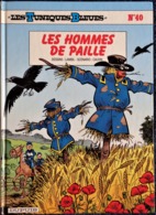 Les Tuniques Bleues N° 40 - " Les Hommes De Paille  " - Dupuis - ( E.O. 1998 ) . - Tuniques Bleues, Les