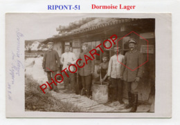 Env. RIPONT-Dormois Lager-Positions-CARTE PHOTO Allemande-Guerre14-18-1WK-France-51-Militaria- - Ville-sur-Tourbe