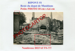 RIPONT-Restes Du Depot De MunitionsPetite Photo Allemande-Guerre14-18-1WK-France-51-Militaria- - Ville-sur-Tourbe