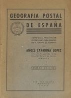 1940. GEOGRAFIA POSTAL DE ESPAÑA. Angel Carmona López. Gráficas Uquina. Madrid, 1940. - Other & Unclassified