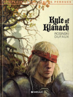 Complainte Des Landes Perdues T 4 Kyle Of Klanach EO BE DARGAUD 10/1998 Dufaux Rosinski (BI2) - Complainte Des Landes Perdues