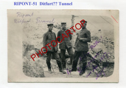 RIPONT-Ditfurt?Tunnel-CARTE PHOTO Allemande-Guerre14-18-1WK-France-51-Militaria- - Ville-sur-Tourbe