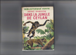 Bibliothèque Verte.Heinz Randow.Dans La Jungle De Ceylan. - Biblioteca Verde