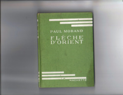 Bibliothèque Verte.Paul Morand.Flèche D'Orient. - Bibliotheque Verte