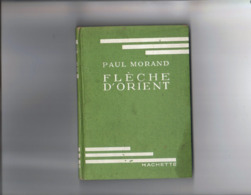 Bibliothèque Verte.Paul Morand.Flèche D'Orient. - Biblioteca Verde