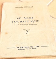 LE MIDI TOURISTIQUE Par Fernande ASSEMAT. En 1965. Ouvrage Dédicacé Par L'auteur - Languedoc-Roussillon