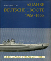 60 Jahre Deutsche Uboote 1906-1966 - Alemán