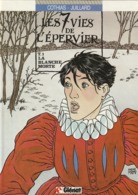 LES 7 VIES DE L'EPERVIER - 1 - Edition 1987 - LA BLANCHE MORTE - Epervier, L'