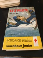 Le 3ème Pilote - Marabout Junior