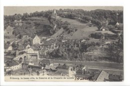 23567 - Fribourg La Basse Ville La Caserne Et La Chapelle De Lorette - Chapelle