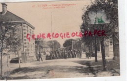 71 - AUTUN - CASERNE CHANGARNIER CONSTRUITE EN 1875-1876 - Autun