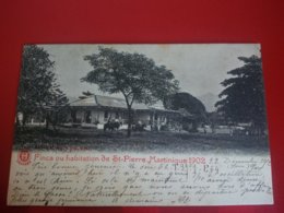 FINCA OU HABITATION DE ST PIERRE MARTINIQUE 1902 - Other & Unclassified