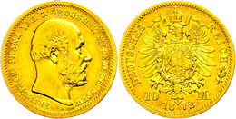 10 Mark, 1872, Friedrich Franz II., Wz. Rf., Ss. Erworben Bei Der Firma Harald Möller, Espenau. Mit Aktueller Kurz-Exper - Altri & Non Classificati