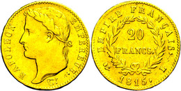 20 Francs, Gold, 1815, L (Bayonne), Napoleon I., Kl. Rf., Ss.  Ss - Sonstige & Ohne Zuordnung