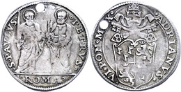 Giulio, O.J. (1522-1523), Hadrian VI., Rom, Muntoni 8, CNI 14, Gelocht, Ss.  Ss - Non Classificati
