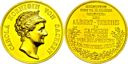Sachsen, Goldmedaille (Dm. Ca. 28mm, Ca. 13,71g), 1892, Von M. Barduleck, Carola Medaille, Gestiftet Zum 25jährigen Best - Sonstige & Ohne Zuordnung