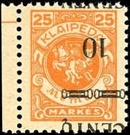 10 C. Auf 25 Mark, Postfrisch Vom Linken Rand Mit Kopfstehendem Aufdruck, Geprüft Klein BPP, Mi.300,-, Katalog: 169K ** - Memelgebiet 1923