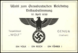 1938, Kriegsmarine, Ungebrauchte Werbekarte Zur Reichstagswahl Am 10.4.1938 Als Zudruck Auf Einer Italienischen Postkart - Sonstige & Ohne Zuordnung