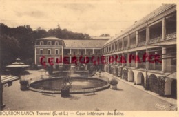 71 - BOURBON LANCY -  ETABLISSEMENT THERMAL - COUR INTERIEURE DES BAINS - Sonstige & Ohne Zuordnung