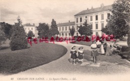 71 - CHALON SUR SAONE -  SQUARE CHABAS - Chalon Sur Saone