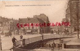 71 - CHALON SUR SAONE - PONT DE LA COLOMBIERE ET AVENUE JEAN JAURES - Chalon Sur Saone