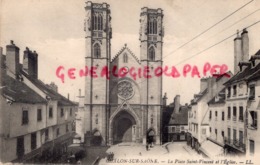 71 - CHALON SUR SAONE - LA PLACE SAINT VINCENT ET L' EGLISE - Chalon Sur Saone