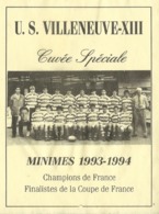 Etiquette. - Cahors. - U.S. Villeneuve XIII. - Cuvée Spéciale. - Minimes 1993-1994, Champions De France. - Other & Unclassified