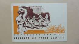 Cartes Postales >  Evénements > Inaugurations :Création Du Foyer Feminin :Orphelins Des PTT  En 1956 - Inwijdingen