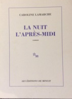 A Rolin Et Lamarche La Nuit L’après-midi. EO. - Auteurs Belges